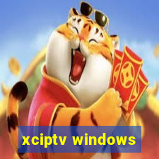 xciptv windows